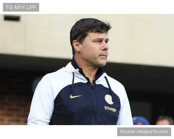 波切蒂诺誓言率切尔西重返巅峰,坚定决心引关注 波切蒂诺誓言率切尔西重返巅峰,坚定决心引关注