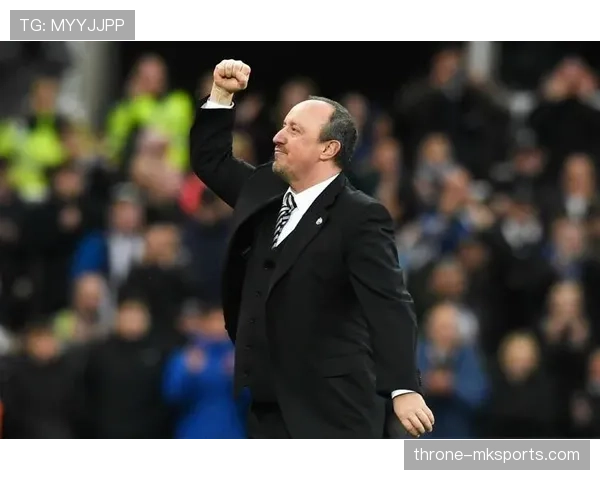 贝尼特斯重返纽卡斯尔,球队状态回暖引关注 贝尼特斯重返纽卡斯尔,球队状态回暖引关注